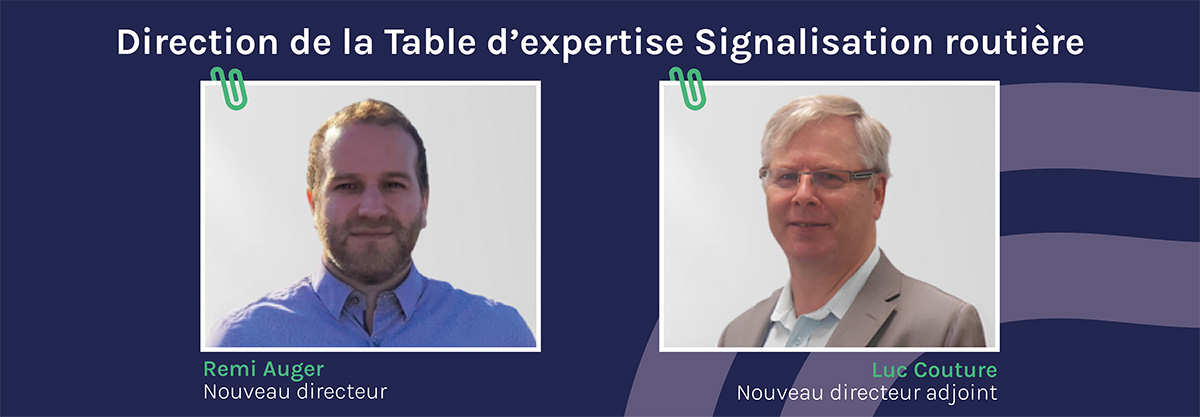 Nouvelle direction de la Table d'expertise Signalisation Routière de l'AQTr: Remi Auger et Luc Couture