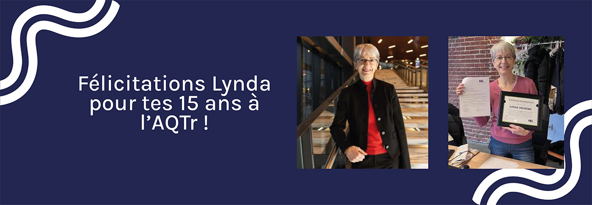 Félicitations à Lynda Frenière pour ses 15 ans chez l'Association québécoise des transports AQTr