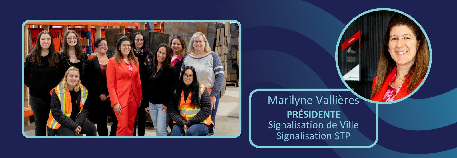 AQTr Rencontrez Marilyne Vallières Présidente Signalisation de Ville et Signalisation STP